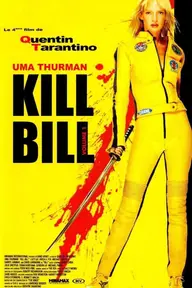 Affiche 1 de Kill Bill : Volume 1