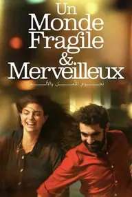Affiche 6 de Un monde fragile et merveilleux