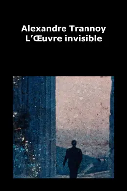 Affiche de L'Œuvre invisible