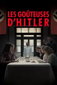 Affiche 1 de Les Goûteuses d'Hitler