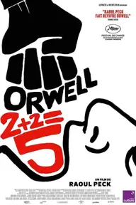 Affiche 2 de Orwell: 2+2=5