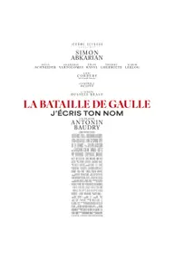 Affiche 4 de La Bataille de Gaulle : J’écris ton nom