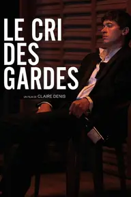 Affiche 1 de Le cri des gardes