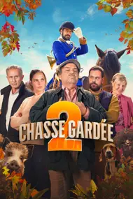 Affiche du film Chasse gardée 2