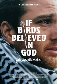 Affiche 2 de If Birds Believed in God