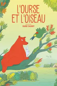 Affiche 4 de L’Ourse et L’oiseau