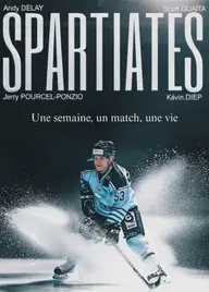 Affiche 2 de SPARTIATES - Une semaine, un match, une vie