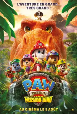 Affiche de La Pat’ Patrouille : Le film mission Dino