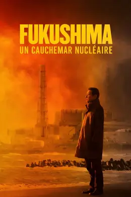 Affiche de Fukushima, un cauchemar nucléaire
