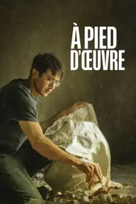 Affiche 5 de À pied d’œuvre