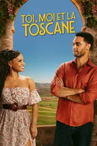 Affiche 2 de Toi, Moi et la Toscane