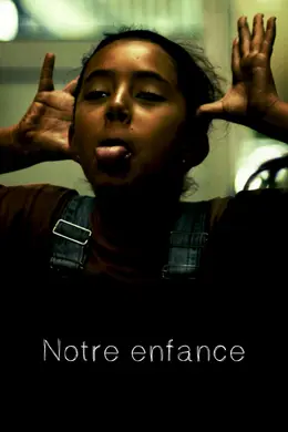 Affiche de Notre Enfance