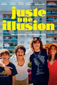Affiche 1 de Juste une illusion