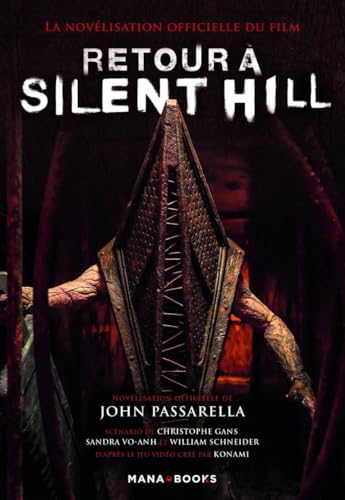 Retour à Silent Hill - John Passarella - Mana Books - broché - Roman