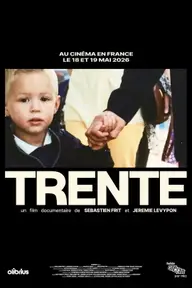 Affiche 1 de TRENTE
