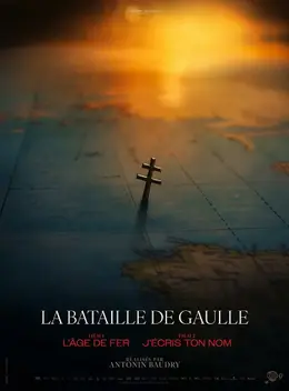 Affiche de La Bataille de Gaulle : J’écris ton nom