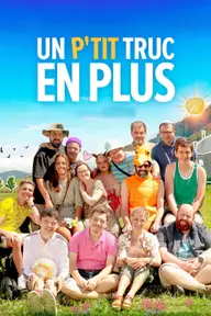 Affiche 1 de Un p'tit truc en plus